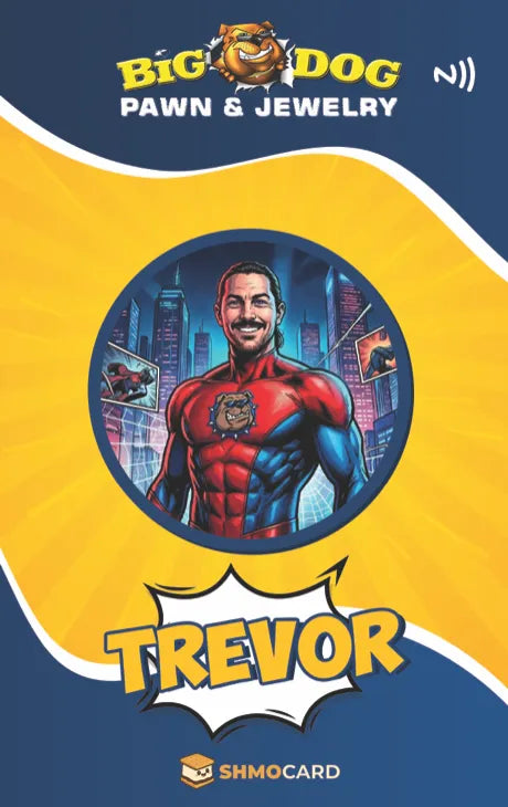 Custom name badge artwork for Trevor at Big Dog Pawn, with a superhero portrait